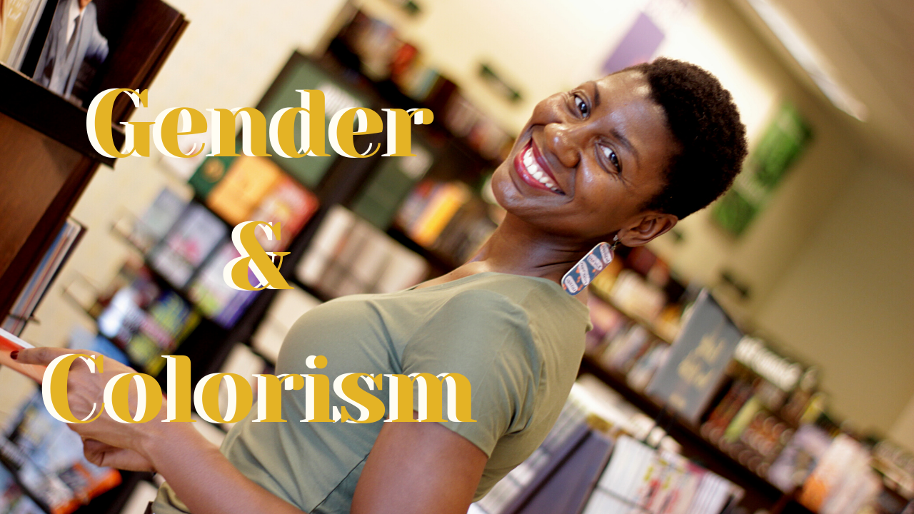 Gender and Colorism - Colorism Healing with Dr Sarah L. Webb