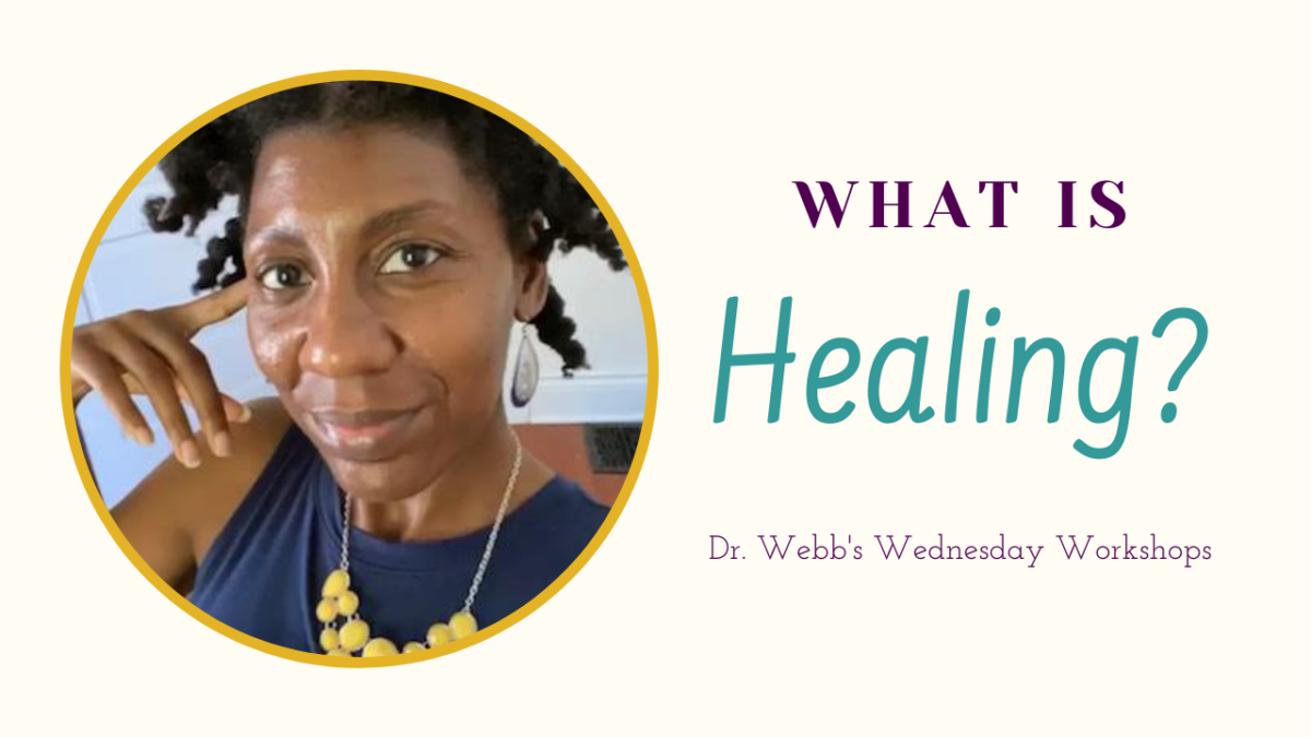 What Is Healing? - Colorism Healing With Dr. Sarah L. Webb