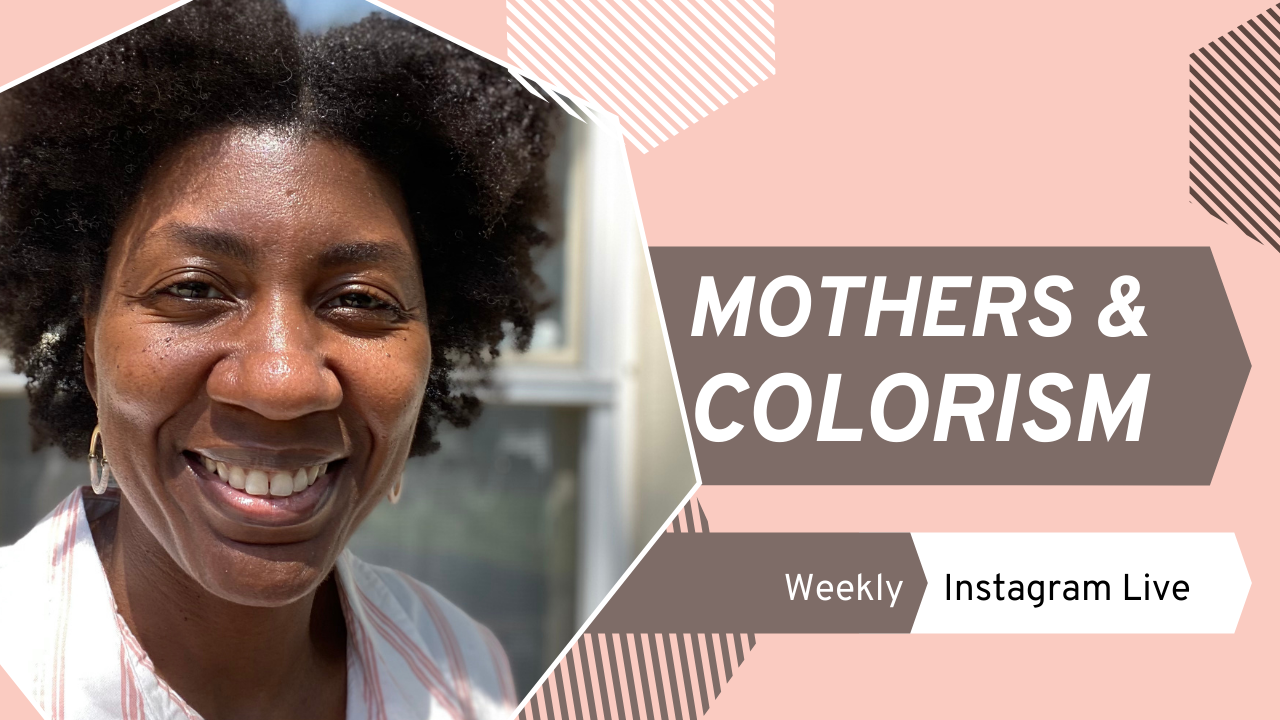 Mothers And Colorism: Expanded Edition - Dr. Sarah L. Webb